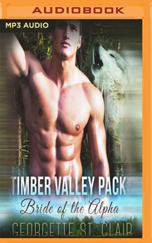 Bride of the Alpha - Book #1 of the Timber Valley Pack