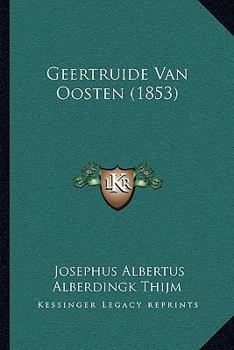 Paperback Geertruide Van Oosten (1853) [Dutch] Book