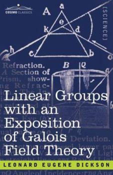 Paperback Linear Groups with an Exposition of Galois Field Theory Book