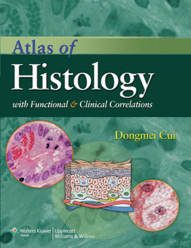 Paperback Atlas of Histology with Functional and Clinical Correlations [With Access Code] Book