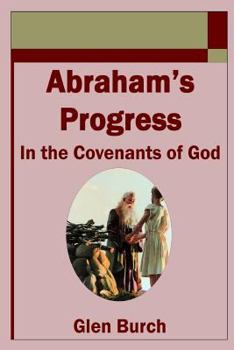 Paperback Abraham's Progress in the Covenants of God Book