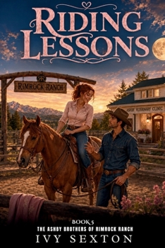 Riding Lessons (The Ashby Brothers of Rimrock Ranch)