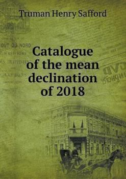 Catalogue of the Mean Declination of 981 Stars: Between Twelve and Twenty-Six Hours of Right Ascension, and Thirty Degrees and Sixty Degrees of North