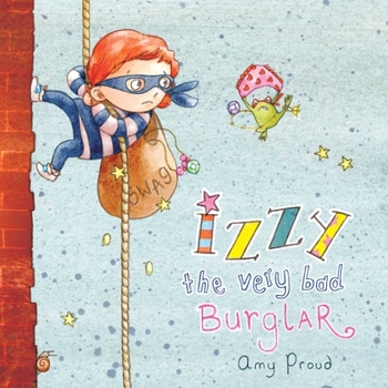 Hardcover Izzy the Very Bad Burglar Book