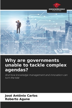 Paperback Why are governments unable to tackle complex agendas? Book