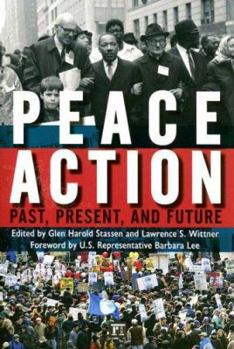 Paperback Peace Action: Past, Present, and Future Book