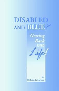Disabled and Blue?: Getting Back into Life!