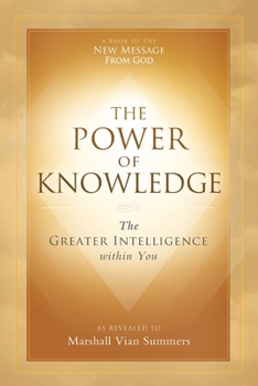 Paperback The Power of Knowledge: The Greater Intelligence within You Book