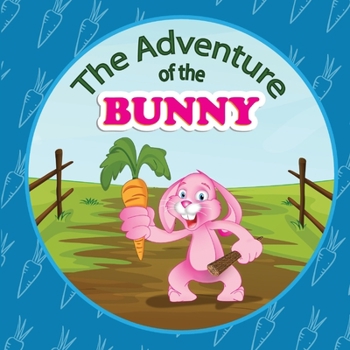 Paperback The Adventure Of The Bunny Book