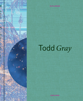 Hardcover Todd Gray: Euclidean Gris Gris Book