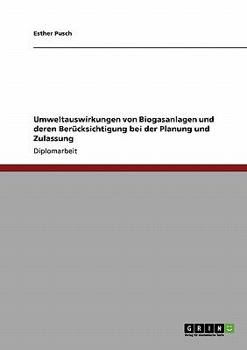 Paperback Umweltauswirkungen von Biogasanlagen und deren Berücksichtigung bei der Planung und Zulassung [German] Book