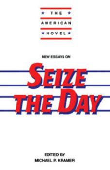 New Essays on Seize the Day - Book  of the American Novel