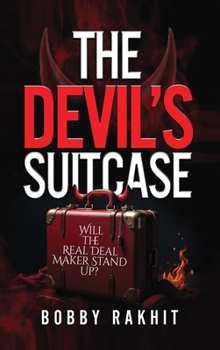 The Devil's Suitcase: Will the Real Deal Maker Stand Up?