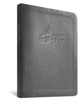 Leather Bound Ashes to Fire: Daily Reflections from Ash Wednesday to Pentecost [With CD (Audio)] Book