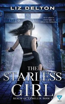 The Starless Girl - Book #1 of the Realm of Camellia