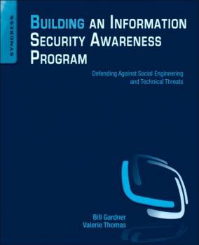 Paperback Building an Information Security Awareness Program: Defending Against Social Engineering and Technical Threats Book