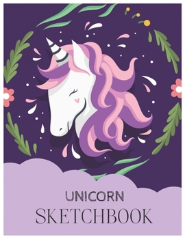Unicorn SketchBook: Unicorn Is Real Dream Come True Magical Unicorn Kawaii Blank Large SketchBook for Kids and Girls to Draw White Paper Activity Book 8.5 x 11 Inches 110 Pages