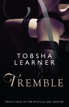 Paperback Tremble Sensual Fables of the Mystical Book