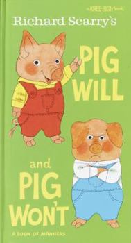 Hardcover Richard Scarry's Pig Will and Pig Won't Book