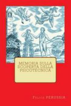 Paperback Memoria Sulla Scoperta Della Psicotecnica [Italian] Book