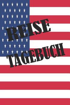 Paperback Reise Tagebuch: U.S.A. Reisetagebuch zum Ausfüllen mit 120 linierten Seiten [German] Book