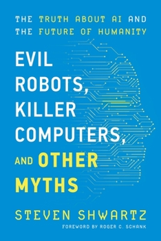 Paperback Evil Robots, Killer Computers, and Other Myths Book