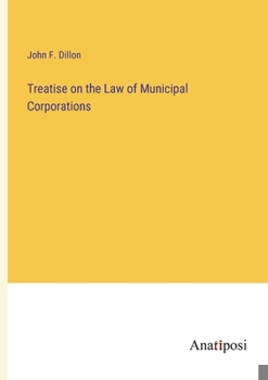 Paperback Treatise on the Law of Municipal Corporations Book