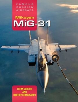 Hardcover Famous Russian Aircraft: Mikoyan Mig-31 Book