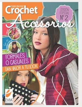 Paperback Crochet accesorios 2: Formales o casuales, dan valor a tu look [Spanish] Book