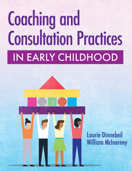 Paperback Coaching and Consultation Practices in Early Childhood Book
