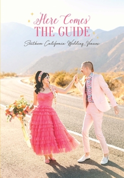 Paperback Here Comes the Guide: Southern California Wedding Venues Book