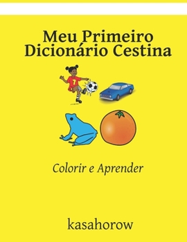 Paperback Meu Primeiro Dicion?rio Cestina: Colorir e Aprender [Portuguese] Book