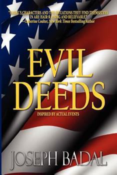 Paperback Evil Deeds: Inspired by Actual Events Book