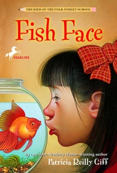 Fish Face (The Kids of the Polk Street School, #2) - Book #2 of the Kids of the Polk Street School