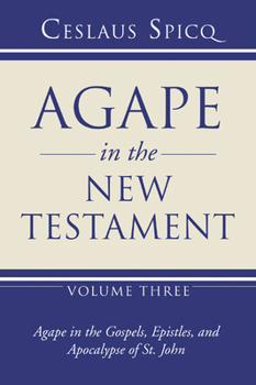 Paperback Agape in the New Testament, Volume 3 Book