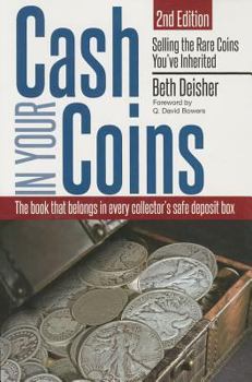 Paperback Cash in Your Coins: Selling the Rare Coins You've Inherited, 2nd Edition Book