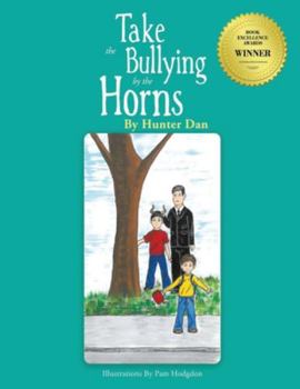 Paperback Take the Bullying by the Horns: New Edition Book