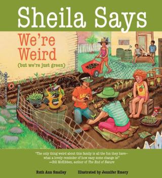 Paperback Sheila Says We're Weird (But We're Just Green) Book