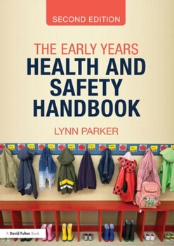 Paperback The Early Years Health and Safety Handbook Book