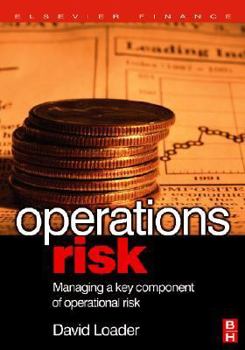 Hardcover Operations Risk: Managing a Key Component of Operations Risk Under Basel II Book