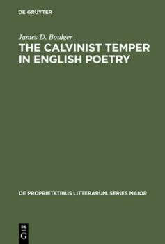 Hardcover The Calvinist Temper in English Poetry Book
