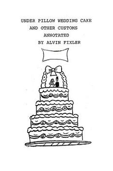 Paperback Under Pillow Wedding Cake and Other Customs..Annotated Book