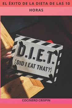 El ?xito de la Dieta de Las 10 Horas