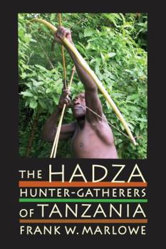 Paperback The Hadza: Hunter-Gatherers of Tanzania Volume 3 Book