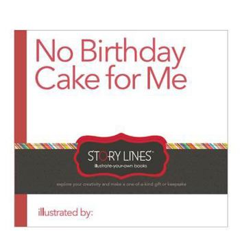Hardcover No Birthday Cake for Me Book