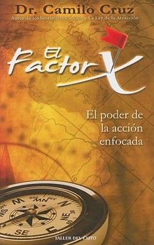 Paperback El Factor X: El Poder de la Accion Enfocada [Spanish] Book