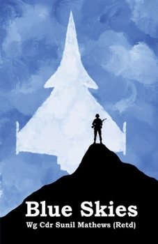 Paperback Blue Skies: Military Stories of a Different Kind Book
