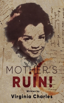 Mother's Ruin!: A Confused Snafu!