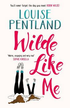 Wilde Like Me - Book #1 of the Robin Wilde