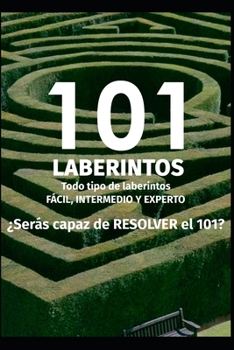 Paperback 101 Laberintos: ¿Serás capaz de resolver el 101? [Spanish] Book
